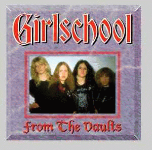 Girlschool : From the Vaults